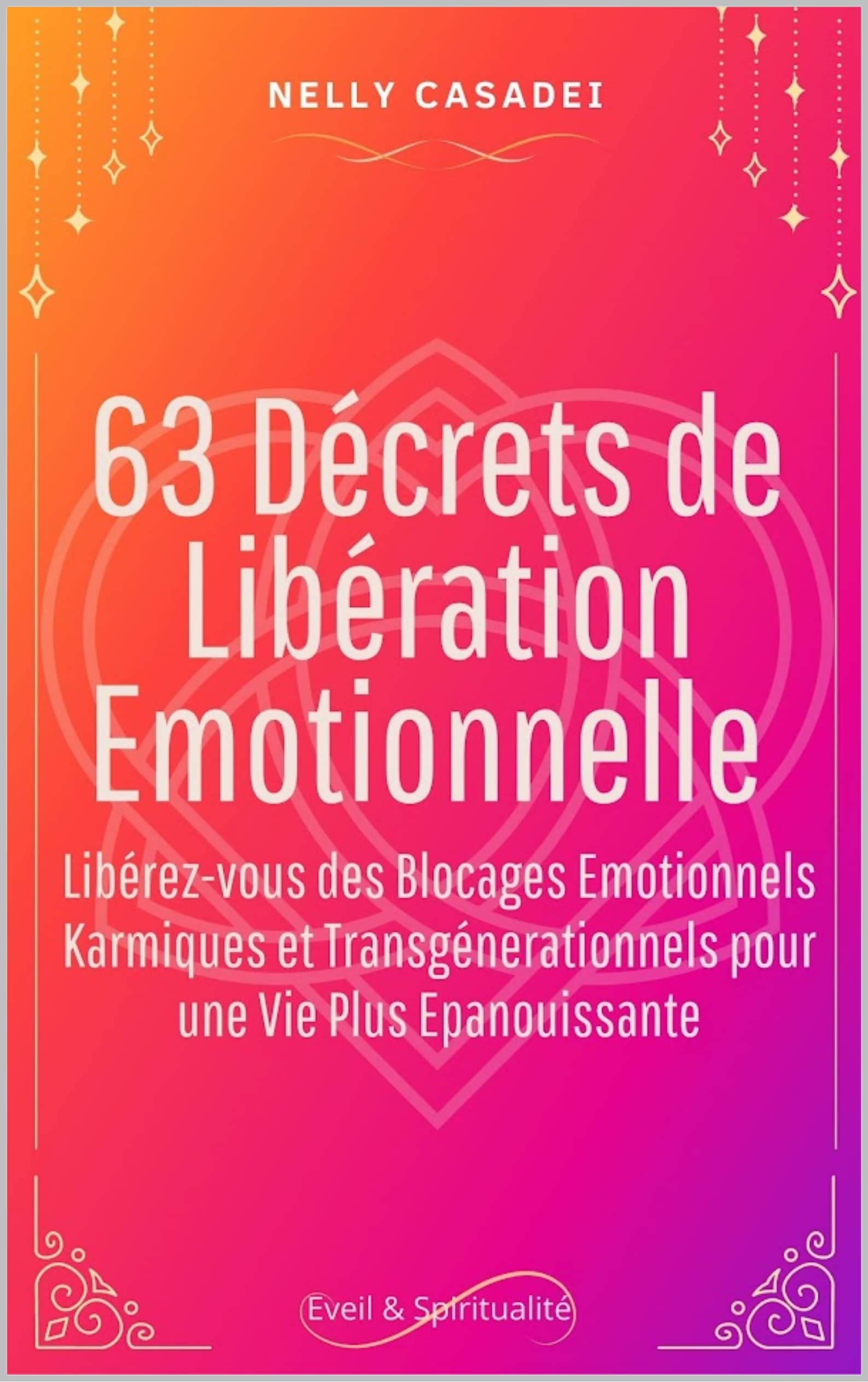 63 Décrets de Libération Emotionnelle